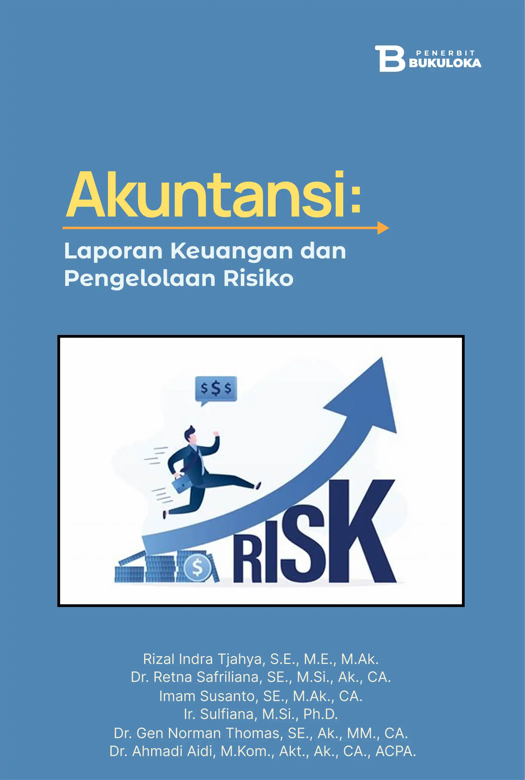 Akuntansi: Laporan Keuangan dan Pengelolaan Risiko