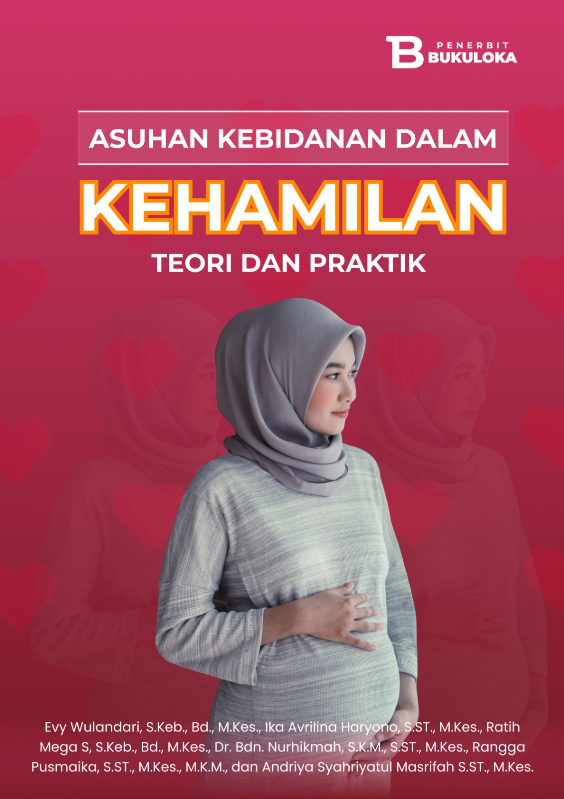 Asuhan Kebidanan Dalam Kehamilan: Teori Dan Praktik