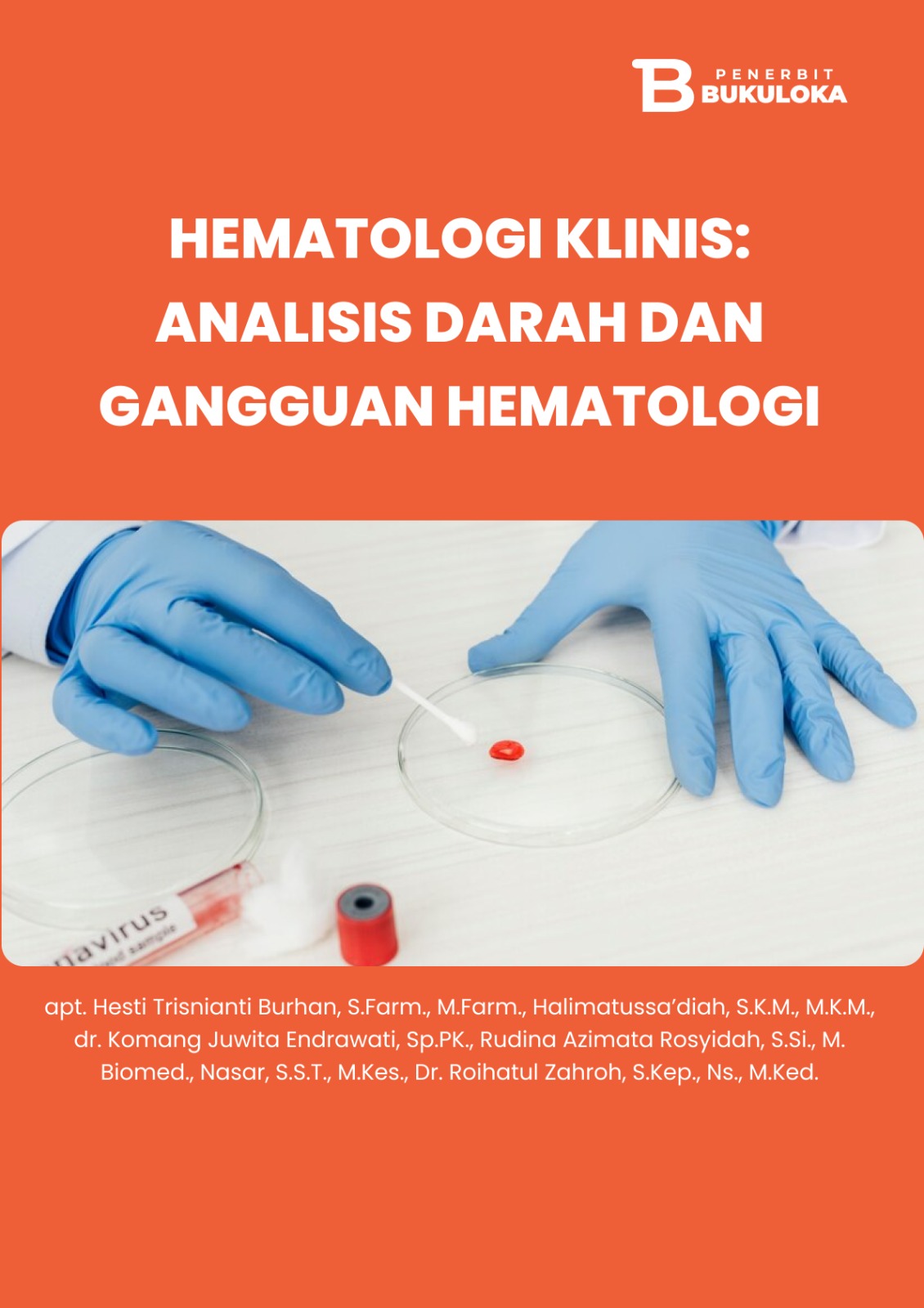 Hematologi Klinis: Analisis Darah Dan Gangguan Hematologi