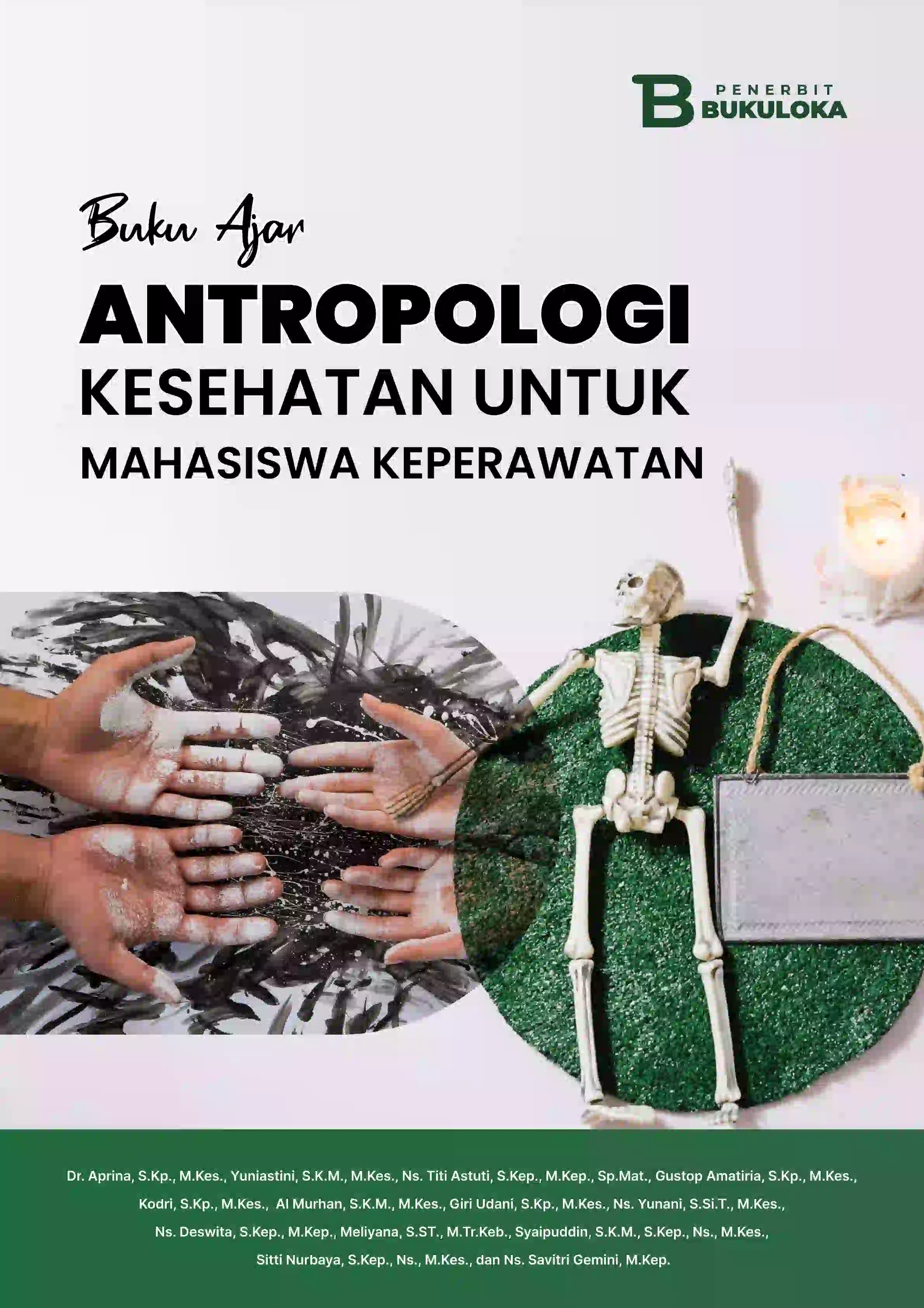 Buku Ajar Antropologi Kesehatan Untuk Mahasiswa Keperawatan