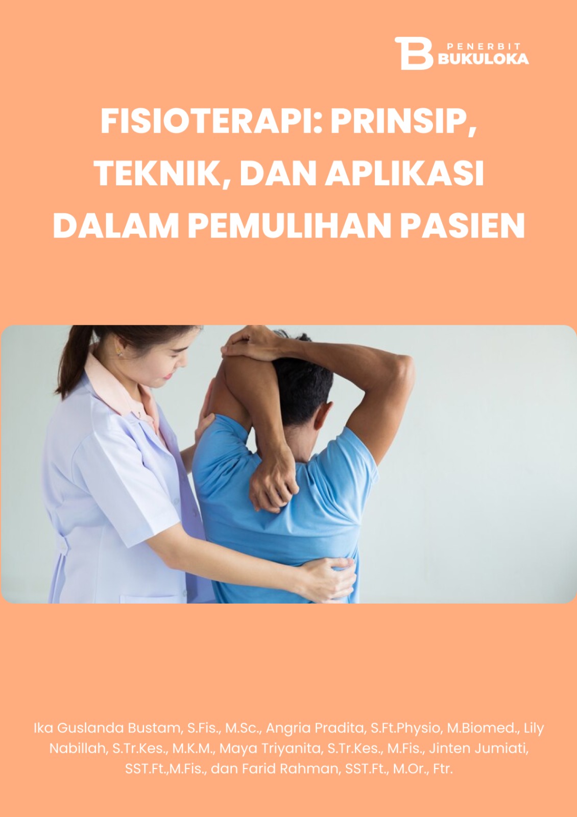 Prinsip, Teknik, Dan Aplikasi Dalam Pemulihan Pasien