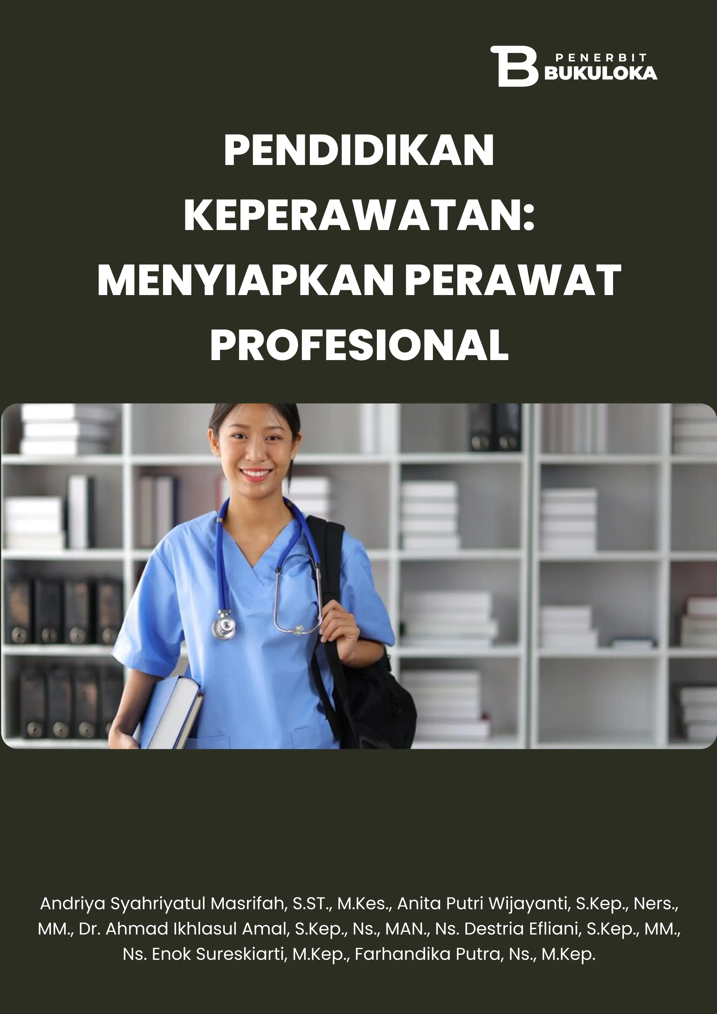 Pendidikan Keperawatan: Menyiapkan Perawat Profesional