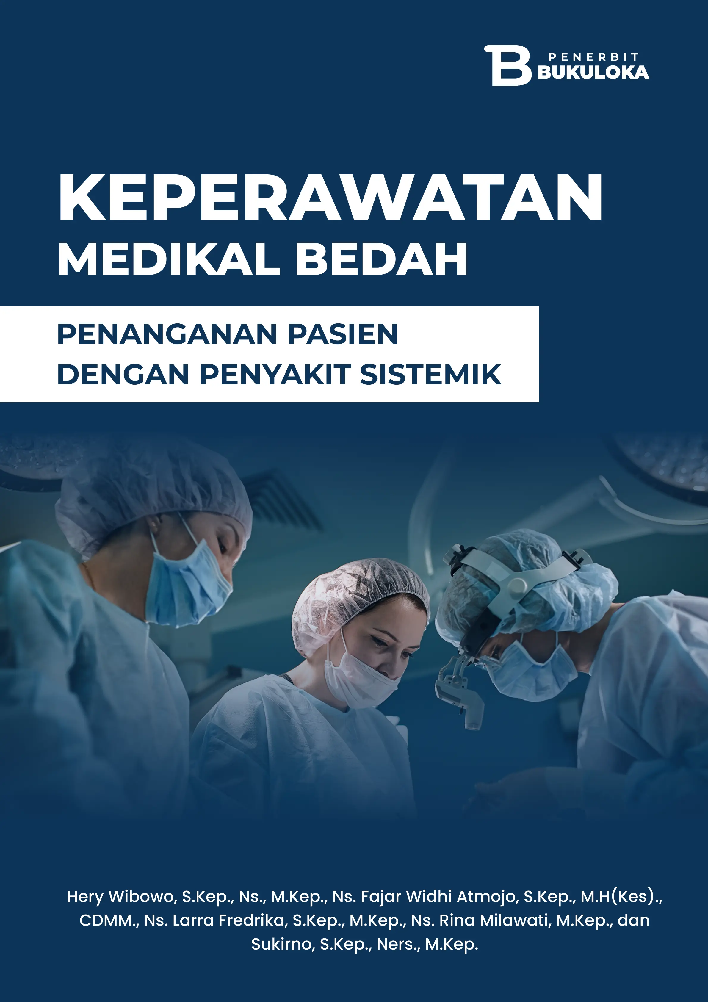 Keperawatan Medikal Bedah: Penanganan Pasien Dengan Penyakit Sistemik